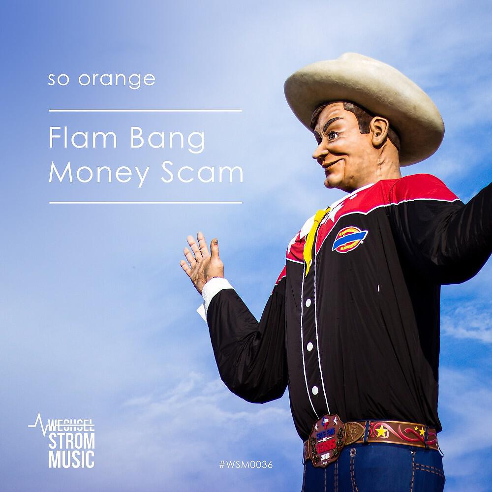 Релиз Flam Bang Money Scam