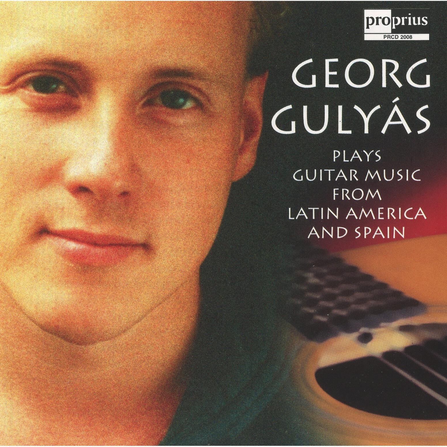 Релиз Georg Gulyas plays Guitar music from Latin America and Spain