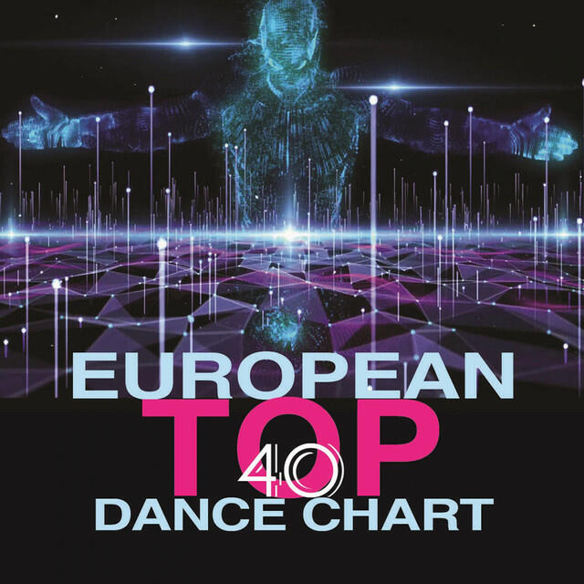 Релиз European Top 40 Dance Chart