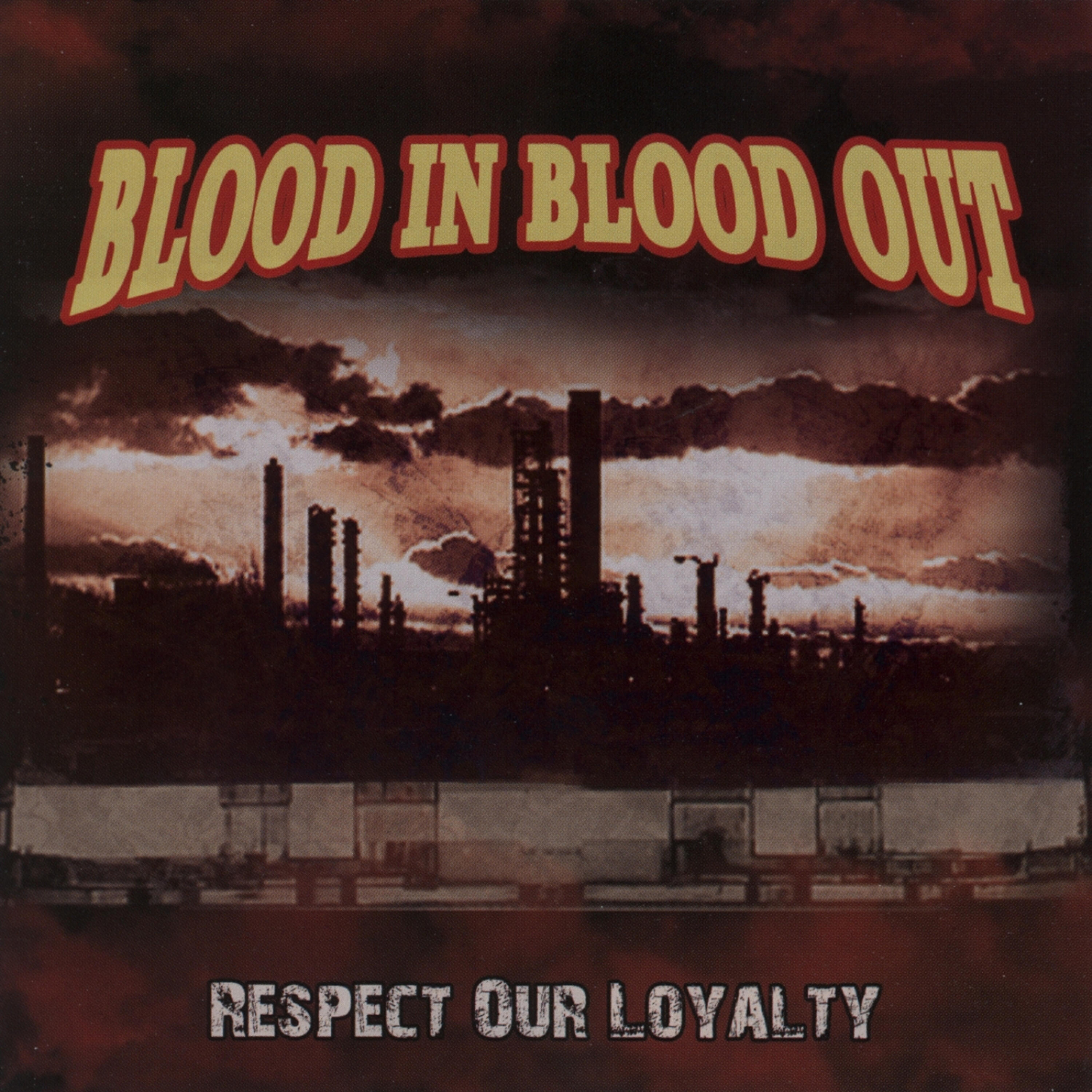 Blood In Blood Out