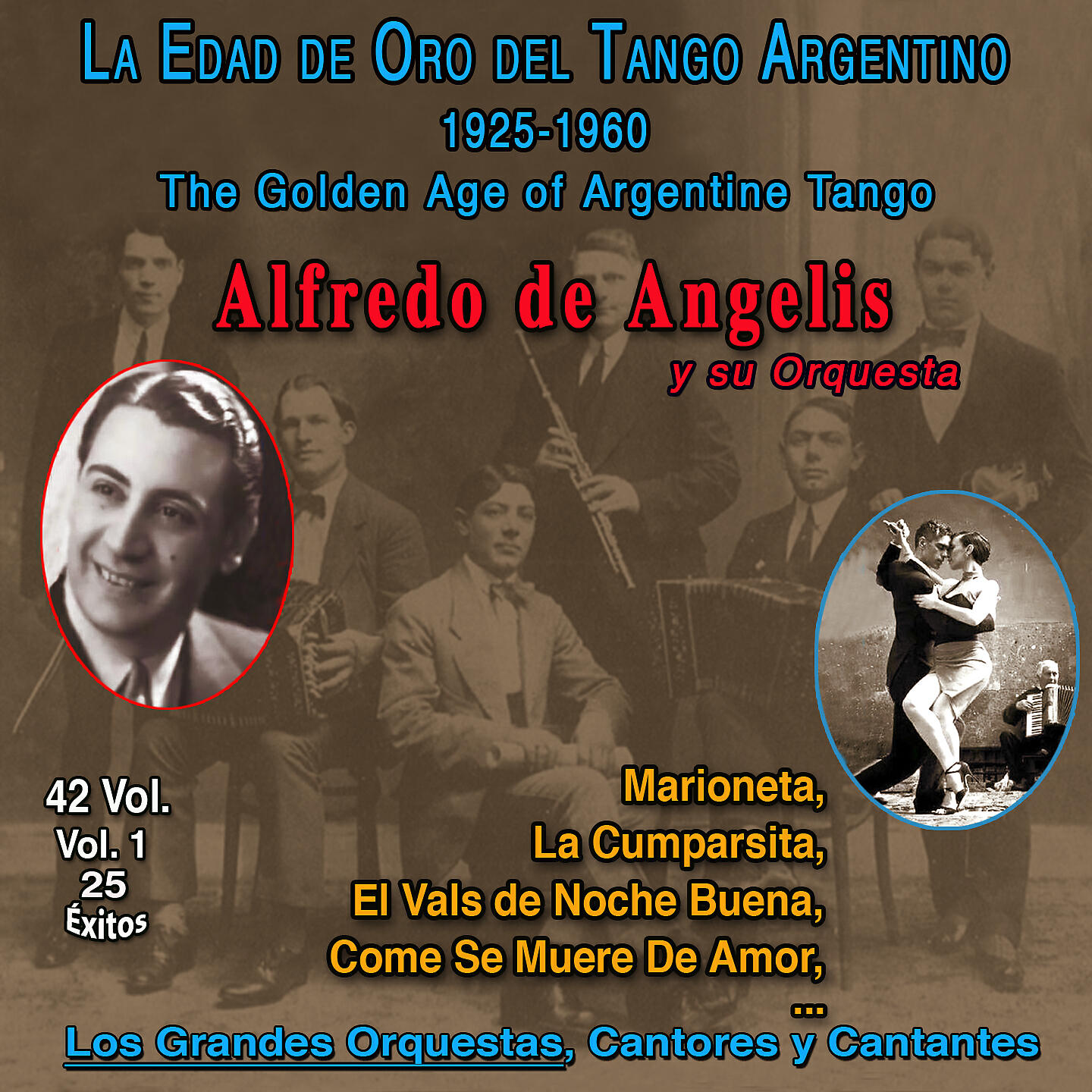 Релиз La Edad De Oro Del Tango Argentino - 1925-1960