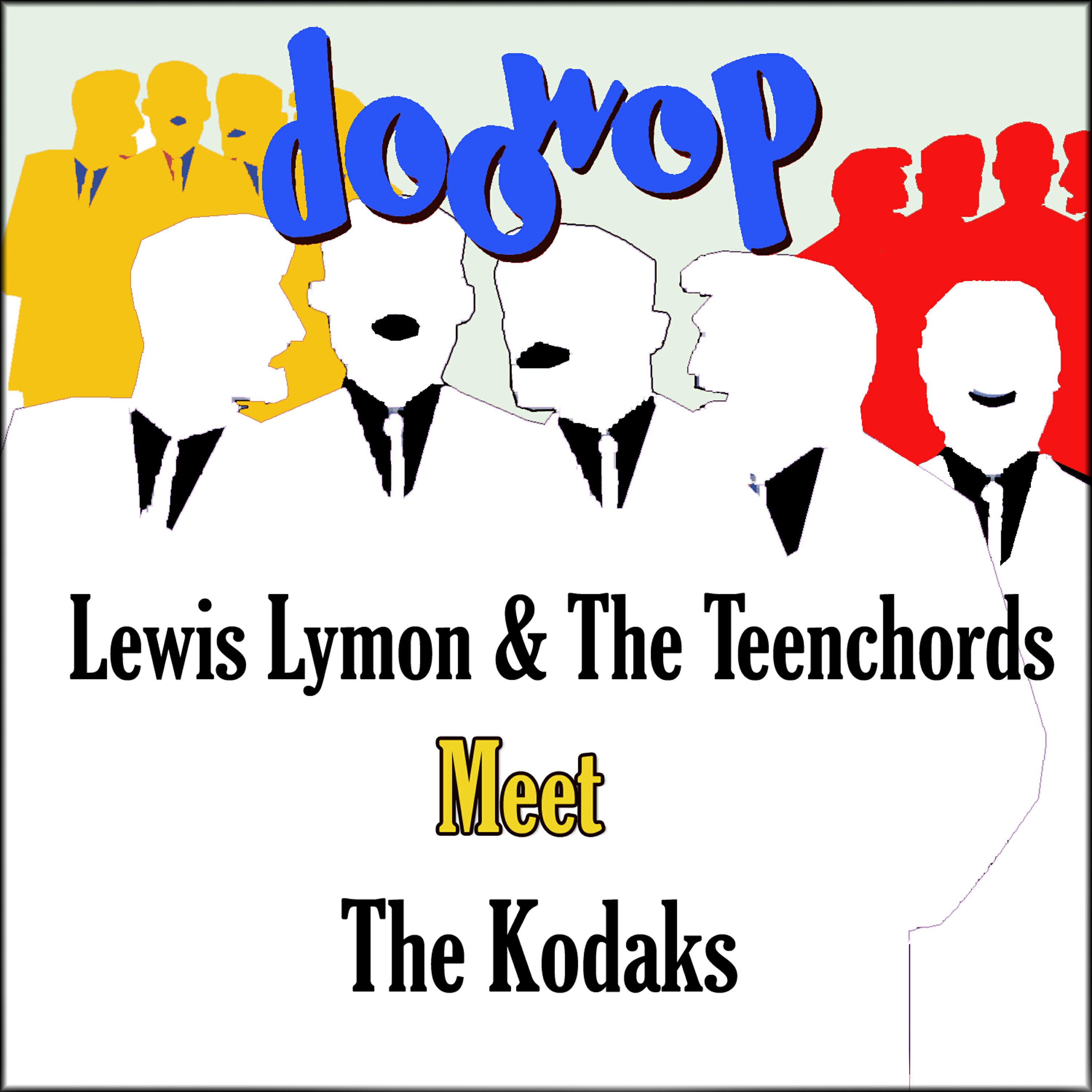 Релиз Lewis Lymon & the Teenchords Meet the Kodaks Doo Wop