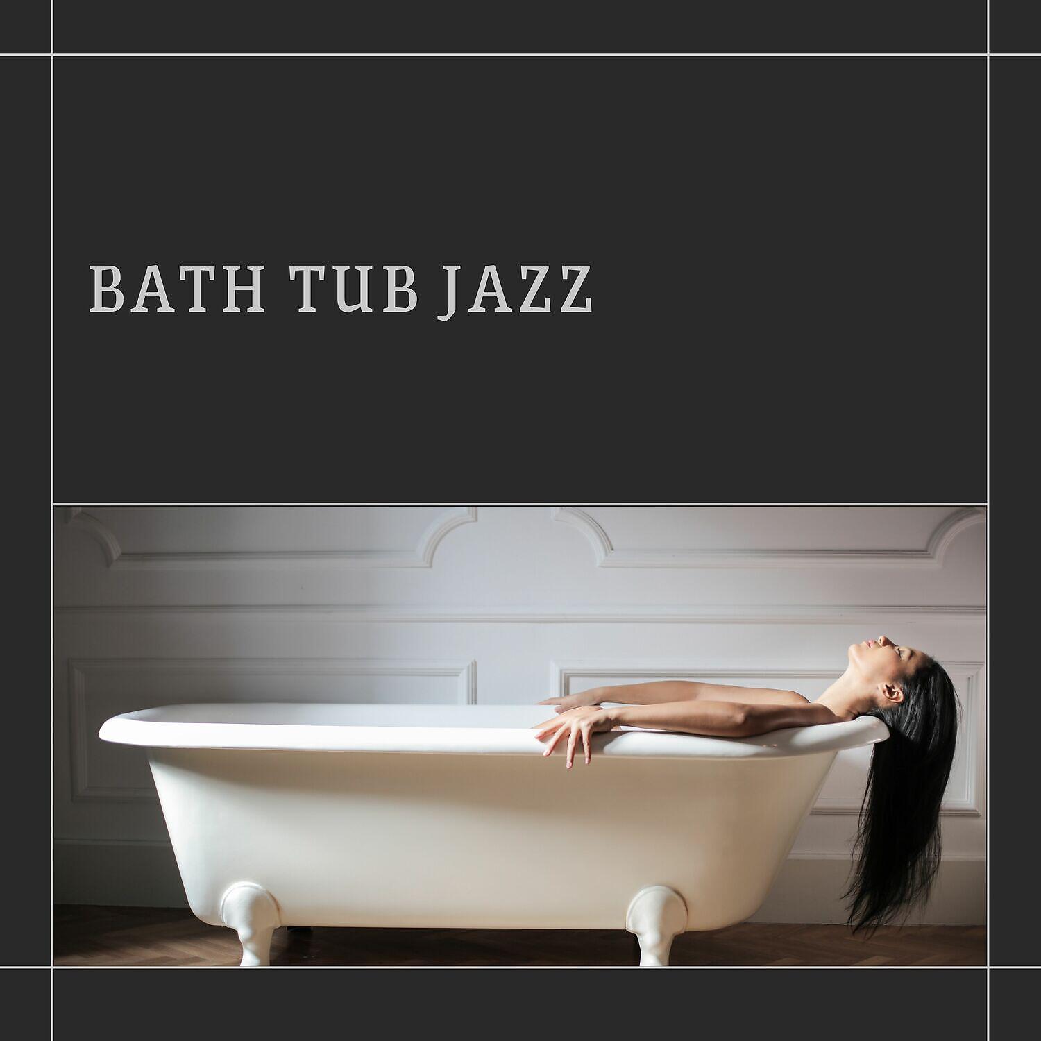Постер альбома Bath Tub Jazz