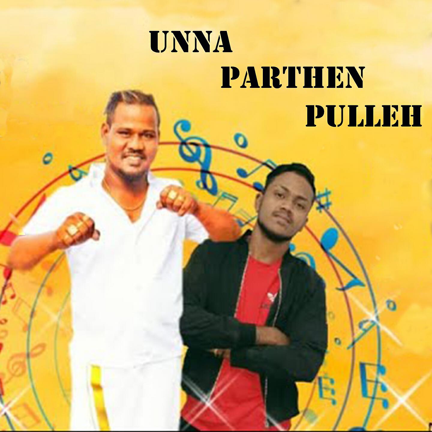 Релиз Unna Parthen Pulleh