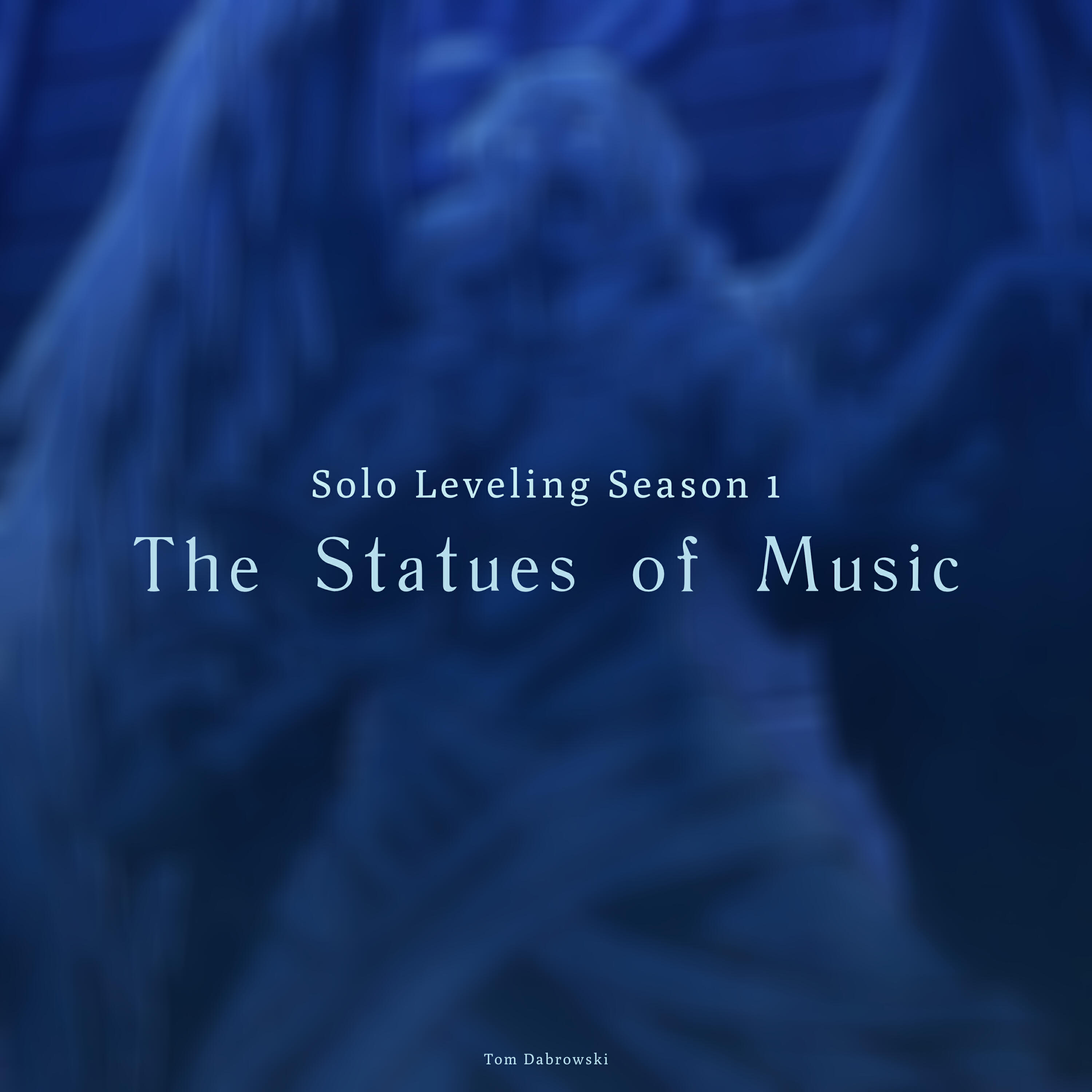 Релиз The Statues of Music (from Solo Leveling Season 1) [Cover]