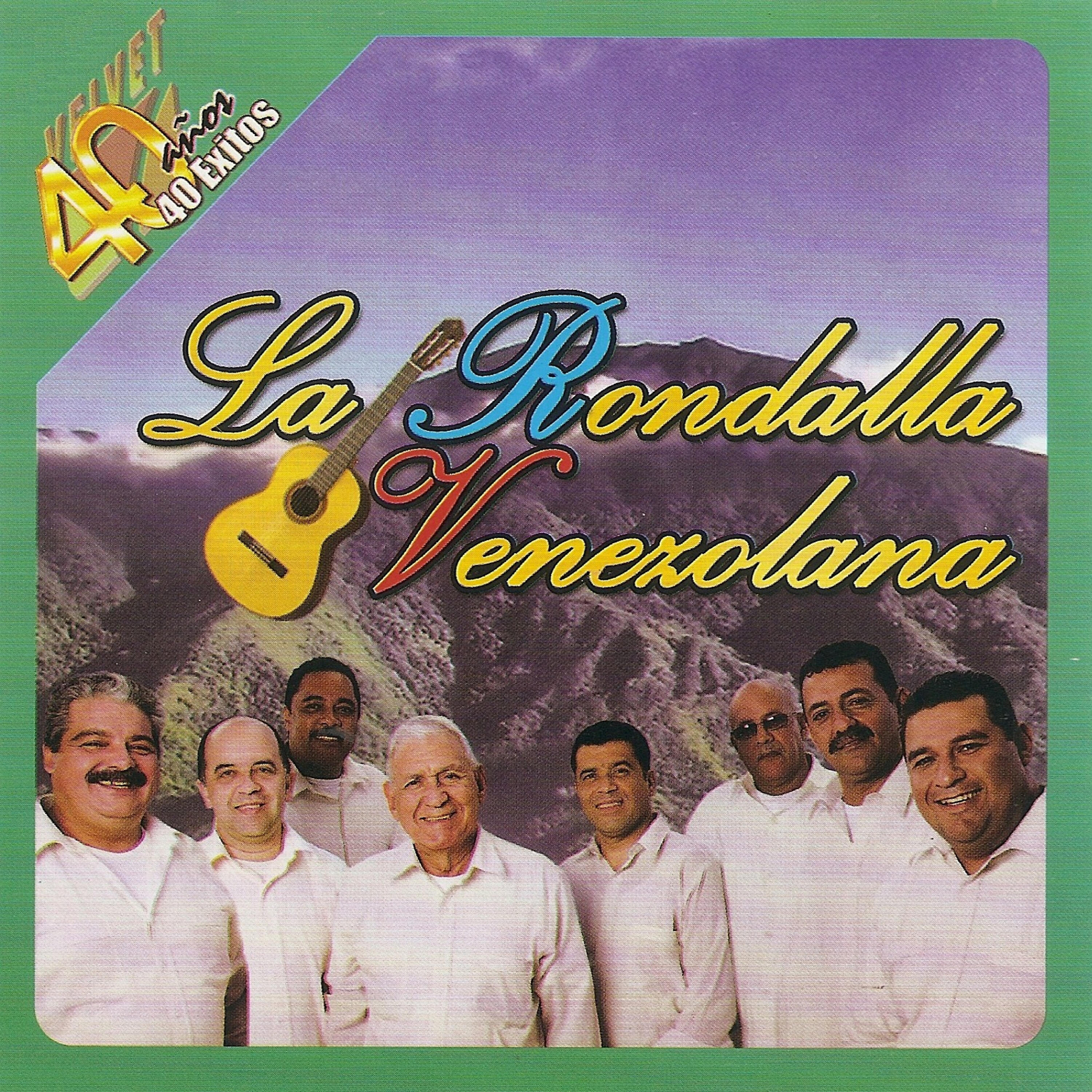 Постер альбома 40 Años 40 Exitos de la Rondalla Venezolana