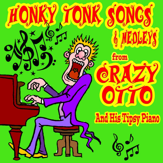 Релиз Honky Tonk Songs and Medleys from Crazy Otto and His Tipsy Piano