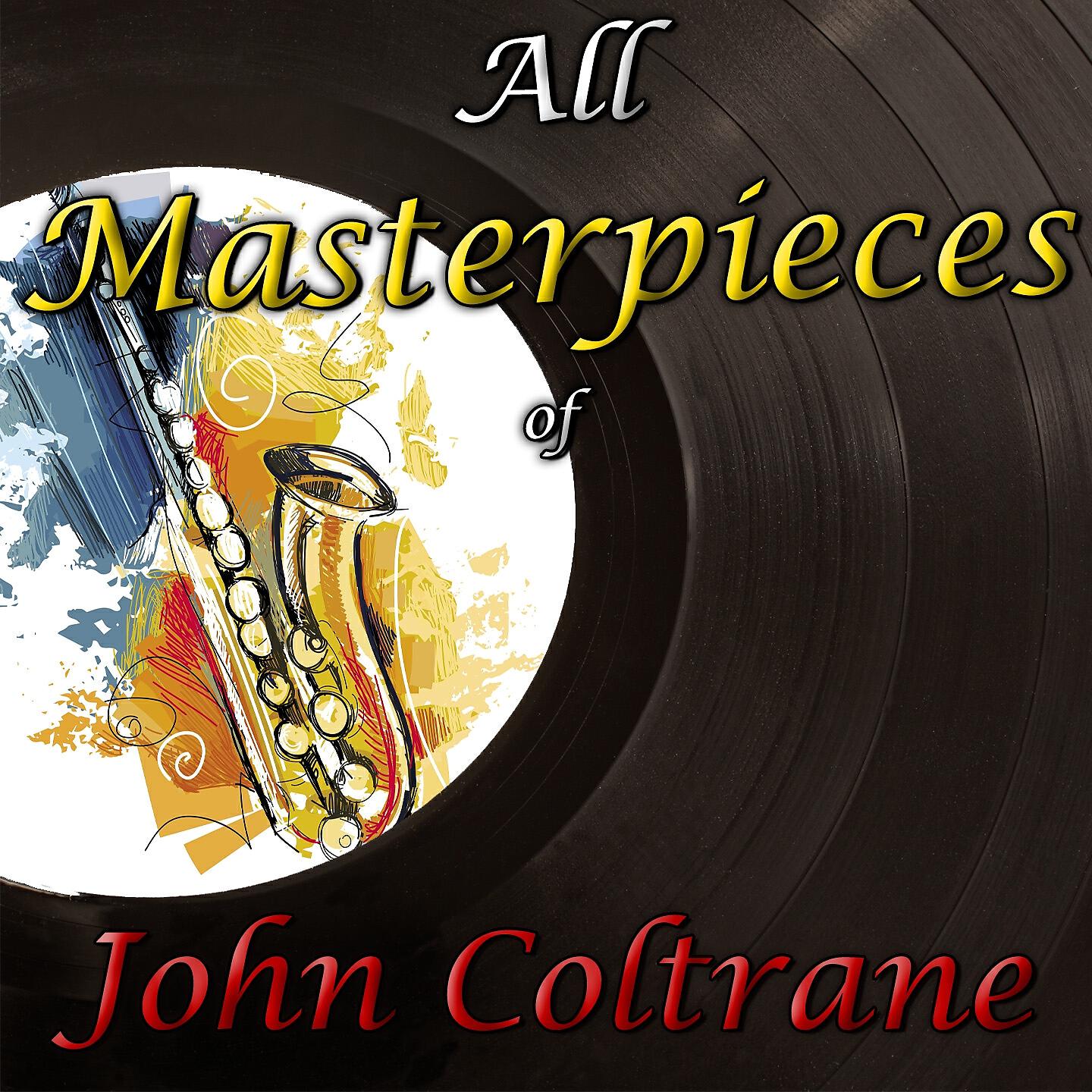Релиз All Masterpieces of John Coltrane