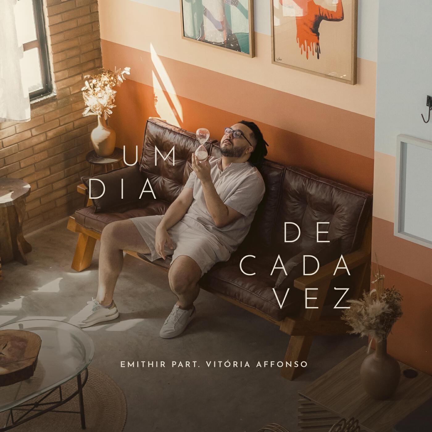 Релиз Um Dia De Cada Vez (feat. Vitória Affonso)