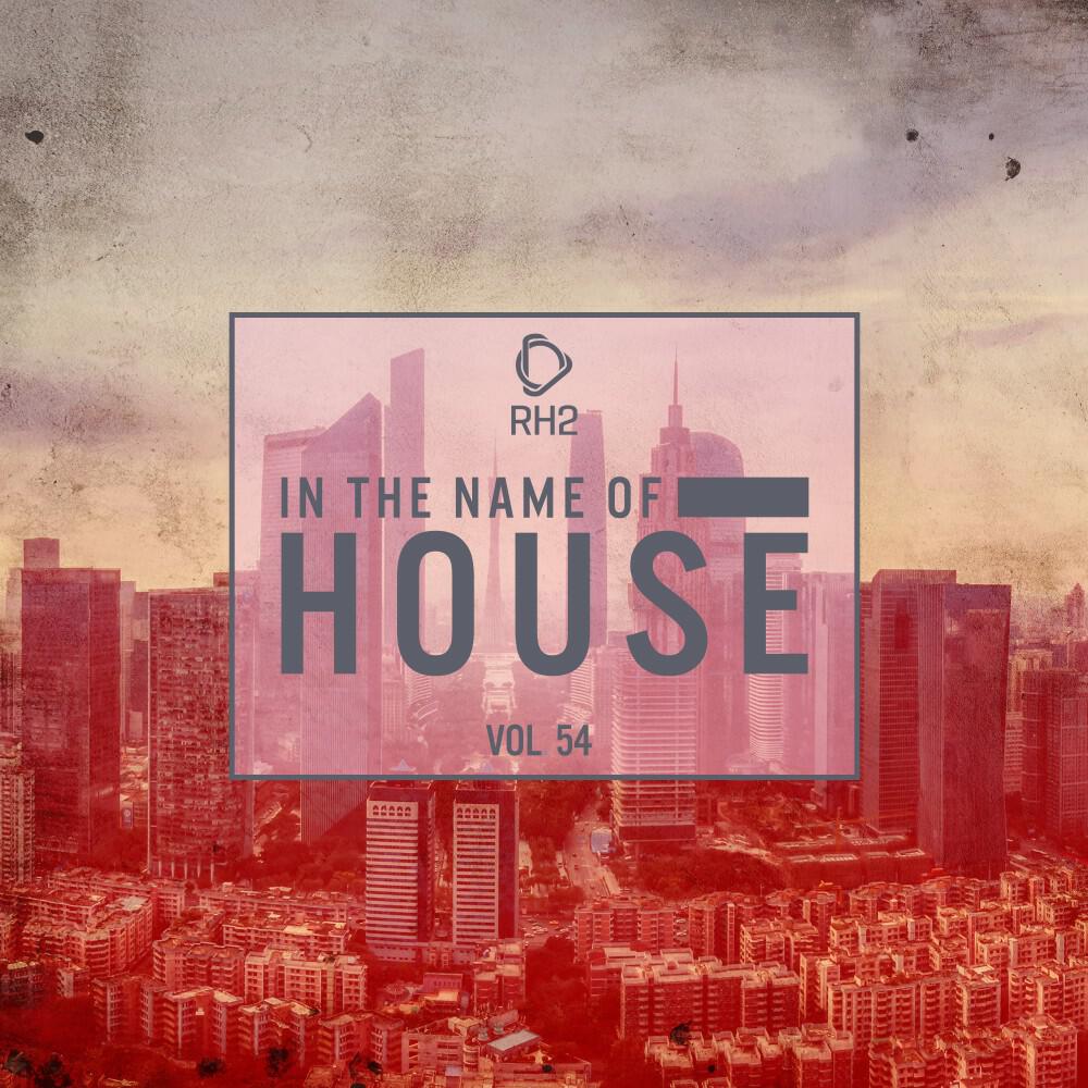 Релиз In the Name of House, Vol. 54