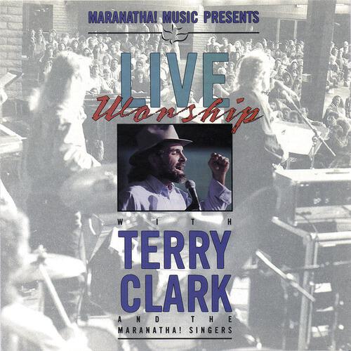 Релиз Live Worship With Terry Clark