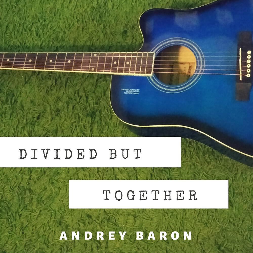 Релиз Divided but Together