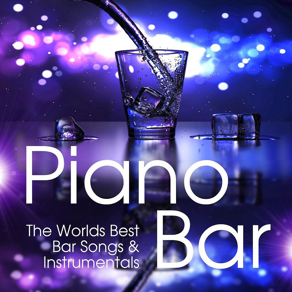Релиз Piano Bar - The World's Best Bar Songs & Instrumentals