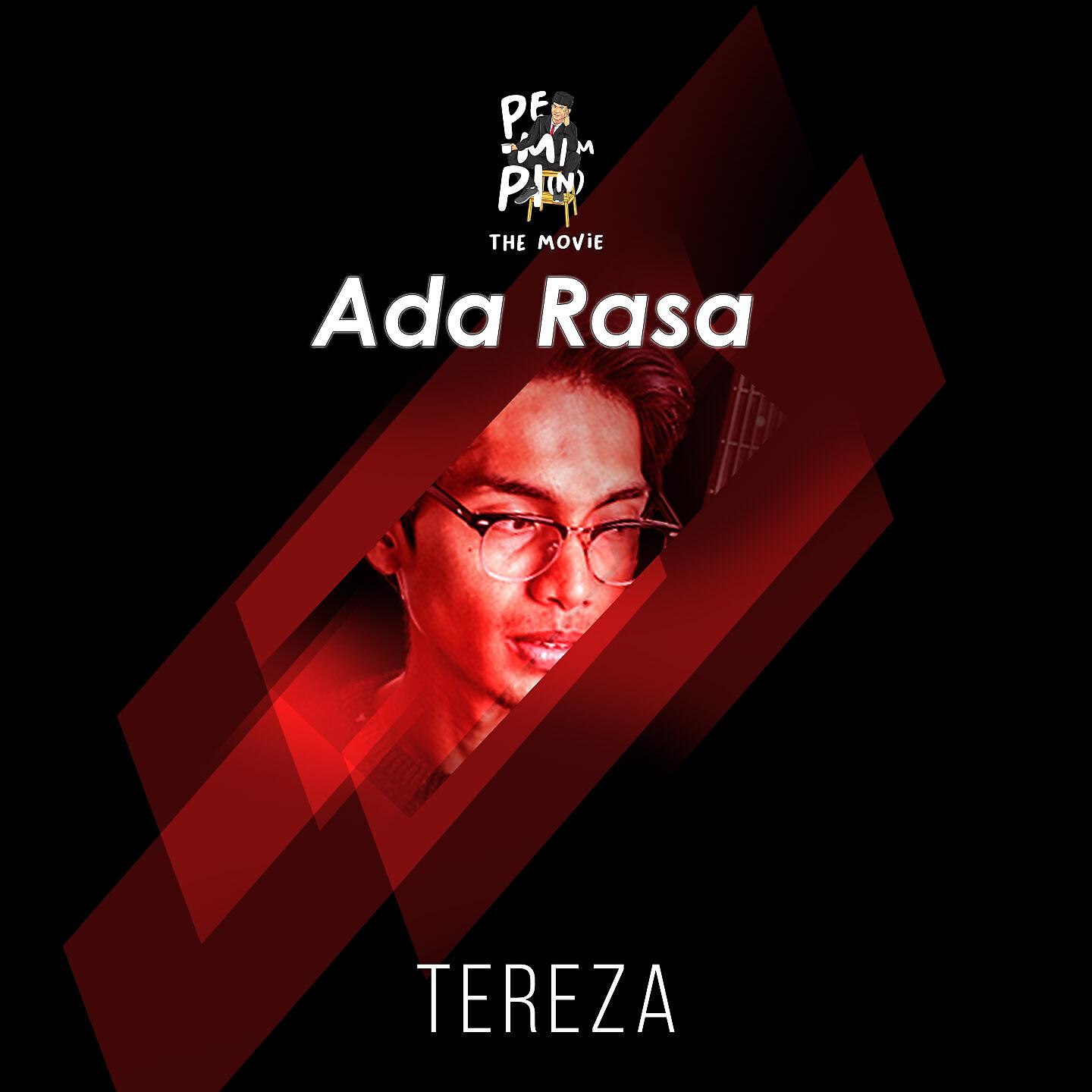 Скачать песню Tereza - Ada Rasa (OST. Pemimpi) бесплатно в MP3 для Android и iOS