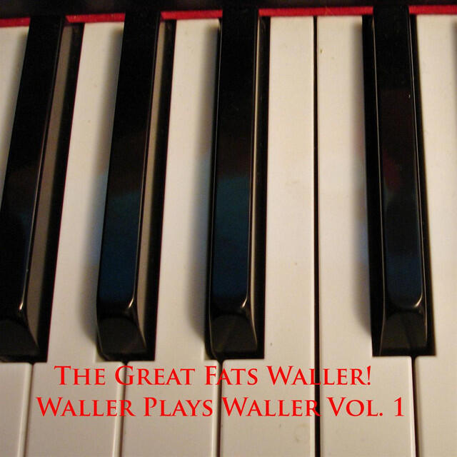 Релиз Fats Waller Plays Fats Waller Vol. 1
