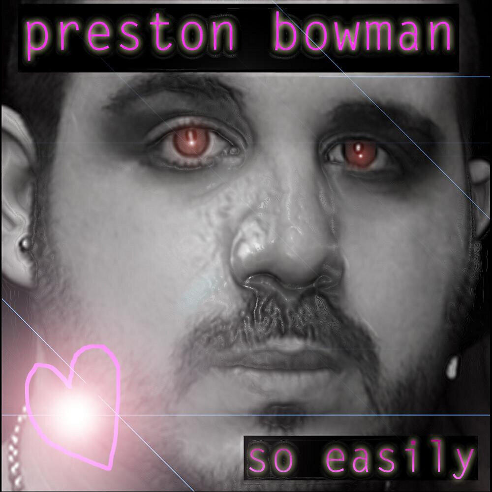 Preston Bowman