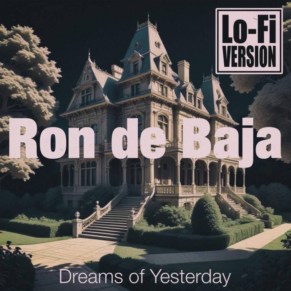 Релиз Dreams of Yesterday (Lo-Fi Version)