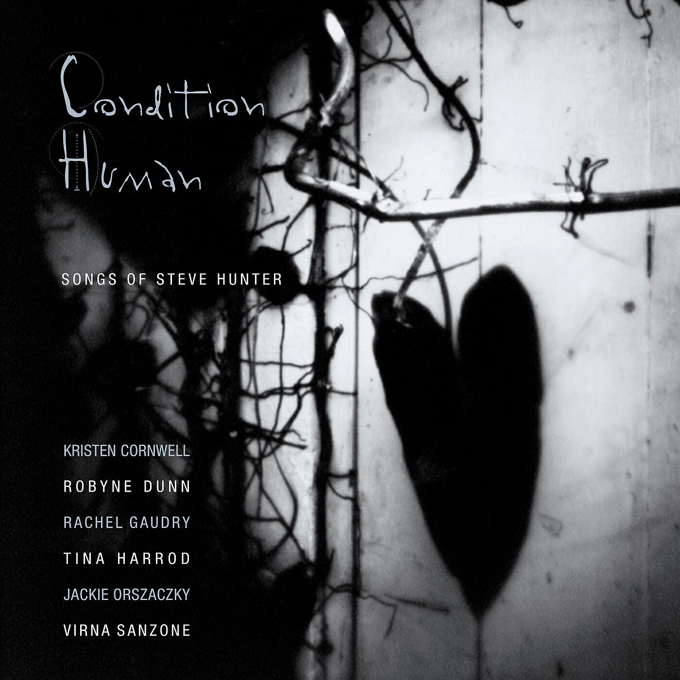 Релиз Condition Human: Songs Of Steve Hunter