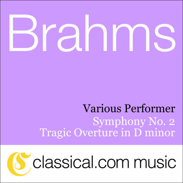 Релиз Johannes Brahms, Symphony No. 2 In D, Op. 73