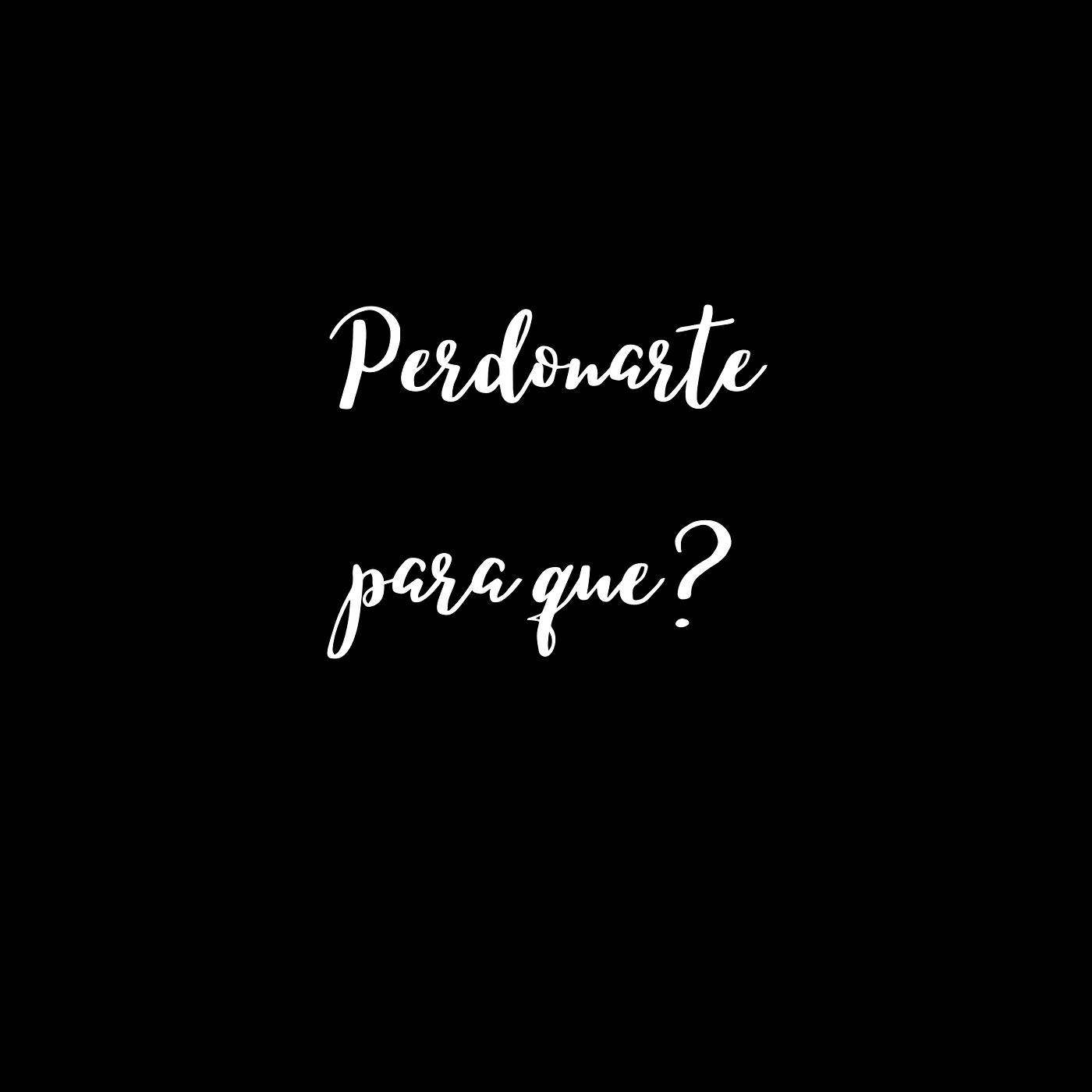Релиз Perdonarte Para Que