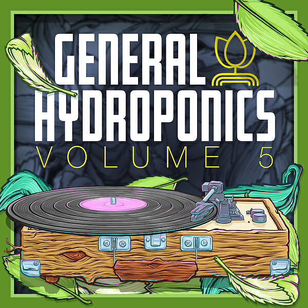 Релиз General Hydroponics, Vol. 05