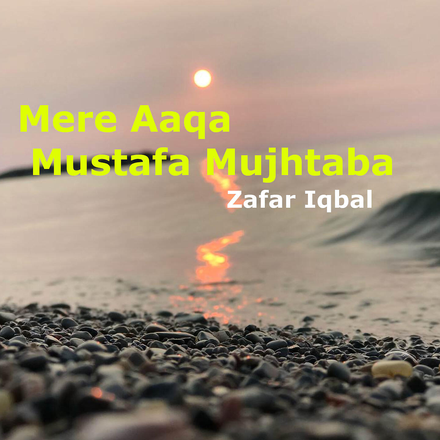 Релиз Mere Aaqa Mustafa Mujhtaba