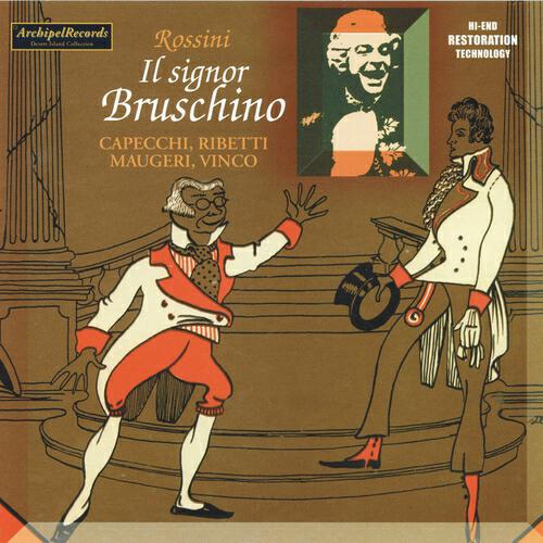 Ennio Gerelli, Renato Capecchi, Elda Ribetti, Carmelo Maugeri, Carlo Rossi, Luigi Pontiggia, Walter Tarozzi, Ivo Vinco, Claudia Carbi, Orchestra da camera di Milano - Il signor Bruschino : Stupisco che Bruschino