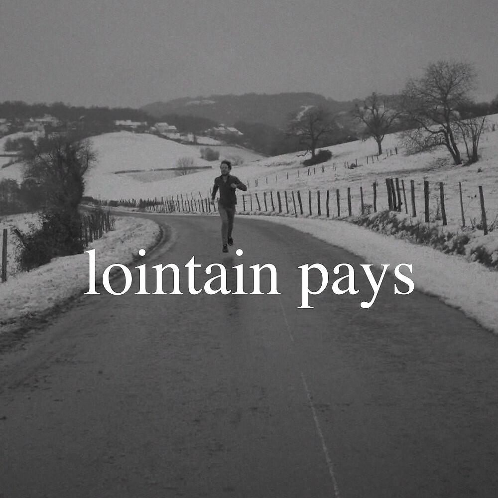 Релиз Lointain pays