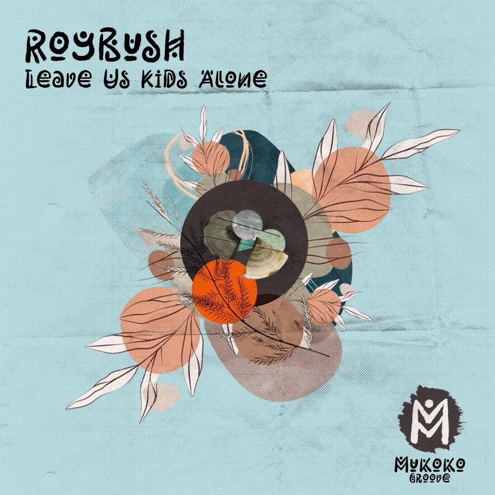 Релиз Leave Us Kids Alone