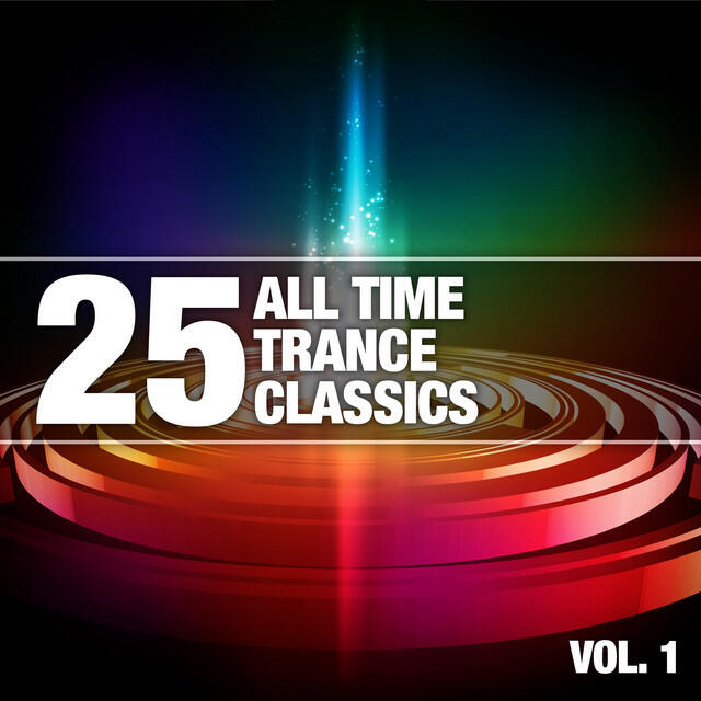 Релиз 25 All Time Trance Classics, Vol. 1