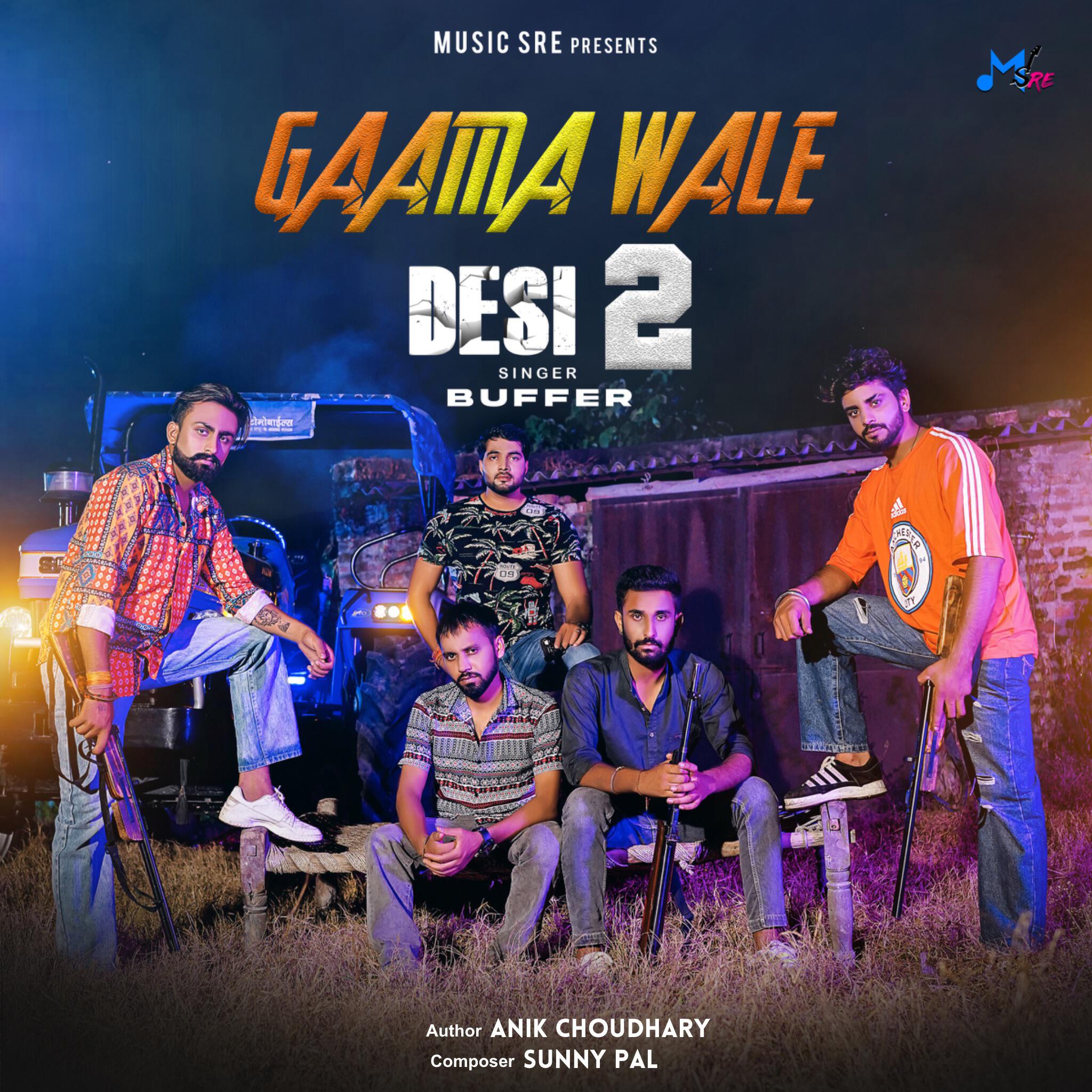Релиз Gaama Wale Desi 2