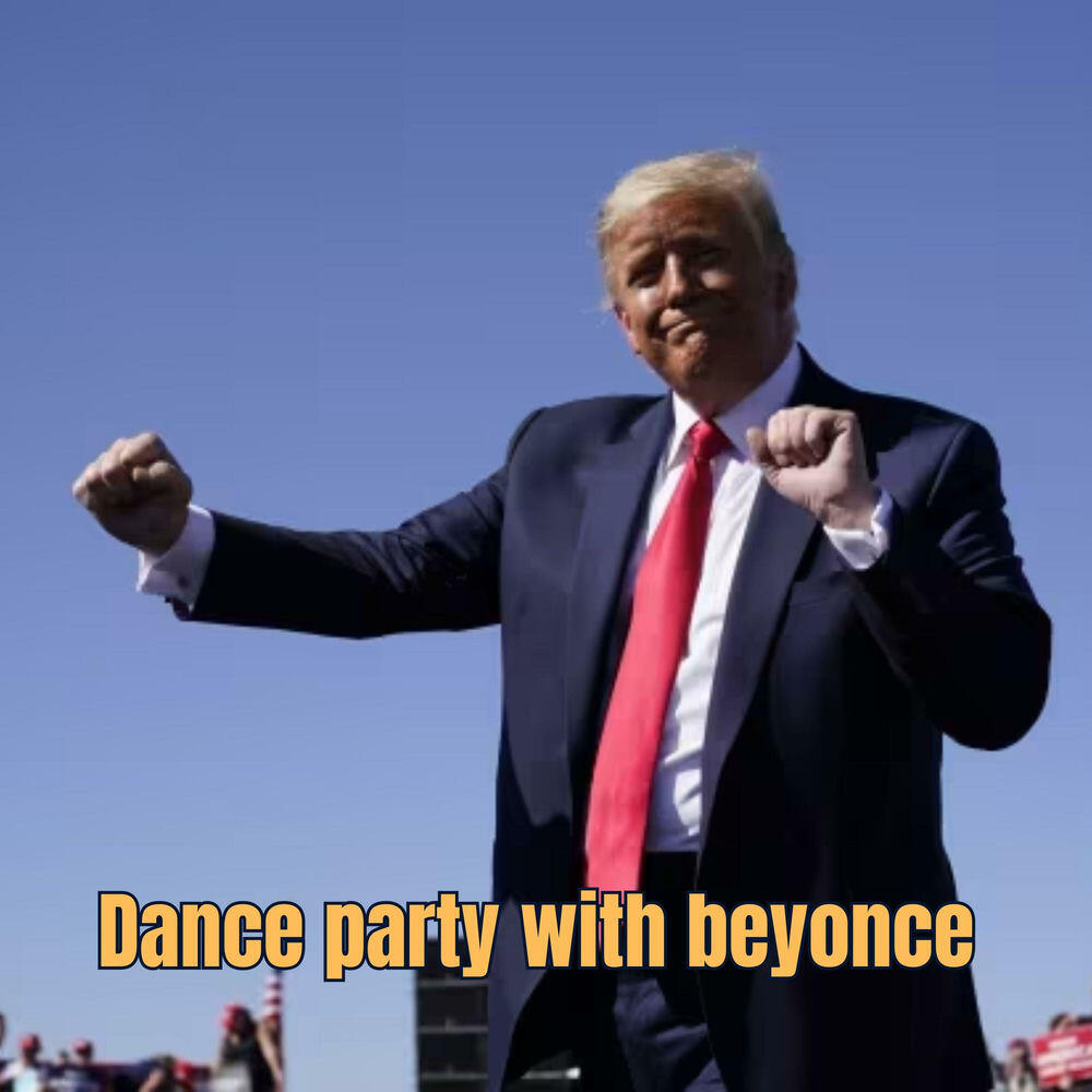 Релиз Dance Party with Beyonce (Trump Remix)
