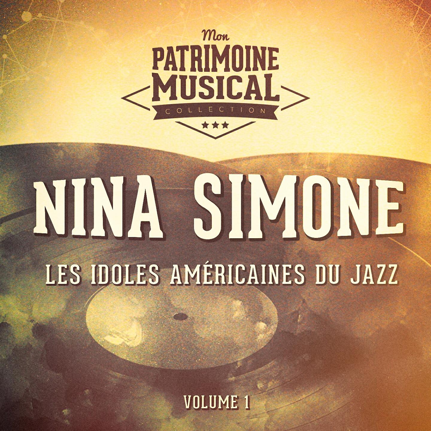 Релиз Les Idoles Américaines Du Jazz: Nina Simone, Vol. 1