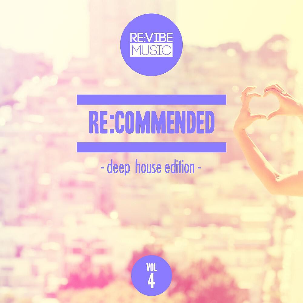 Релиз Re:Commended - Deep House Edition, Vol. 4