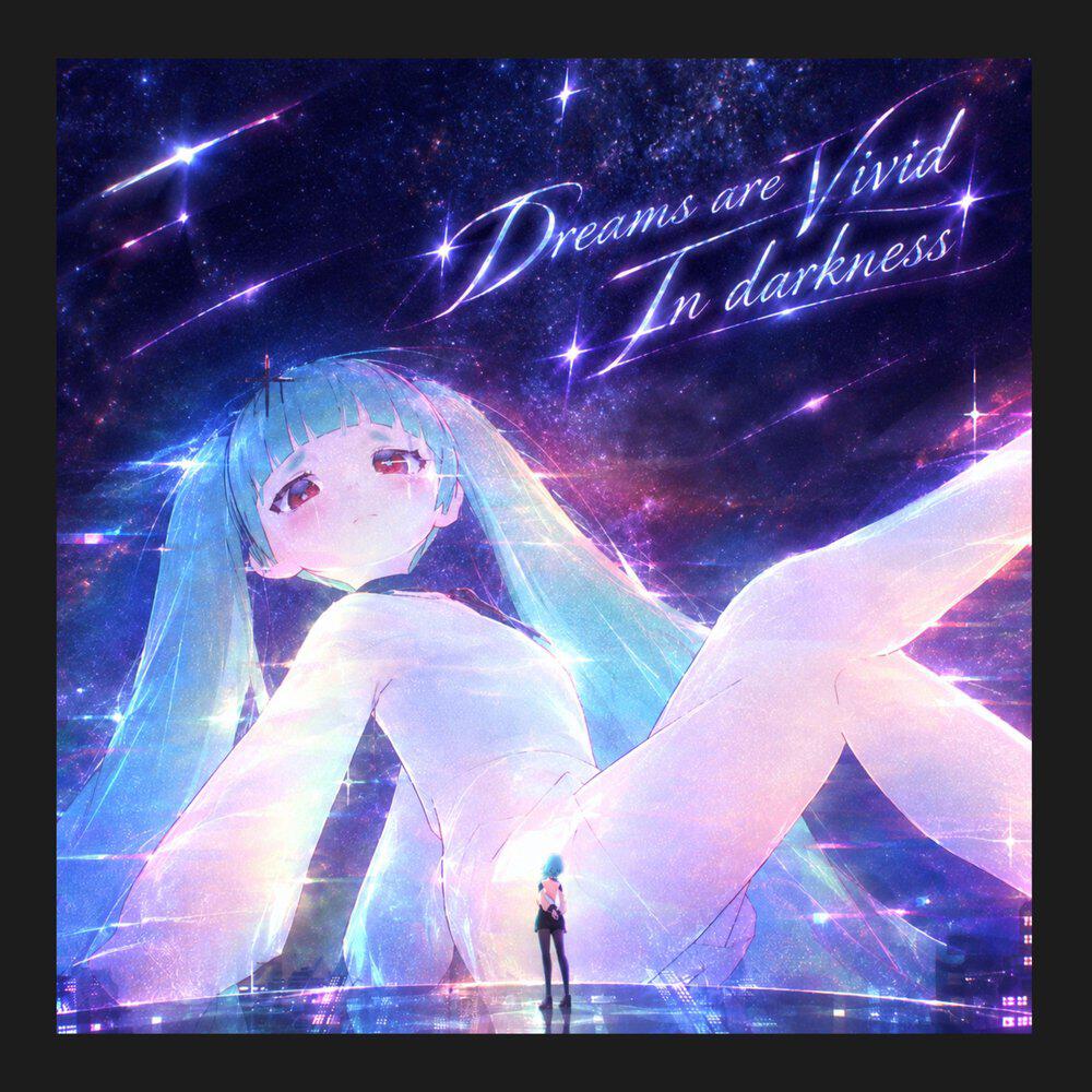 Релиз Dreams Are Vivid In Darkness