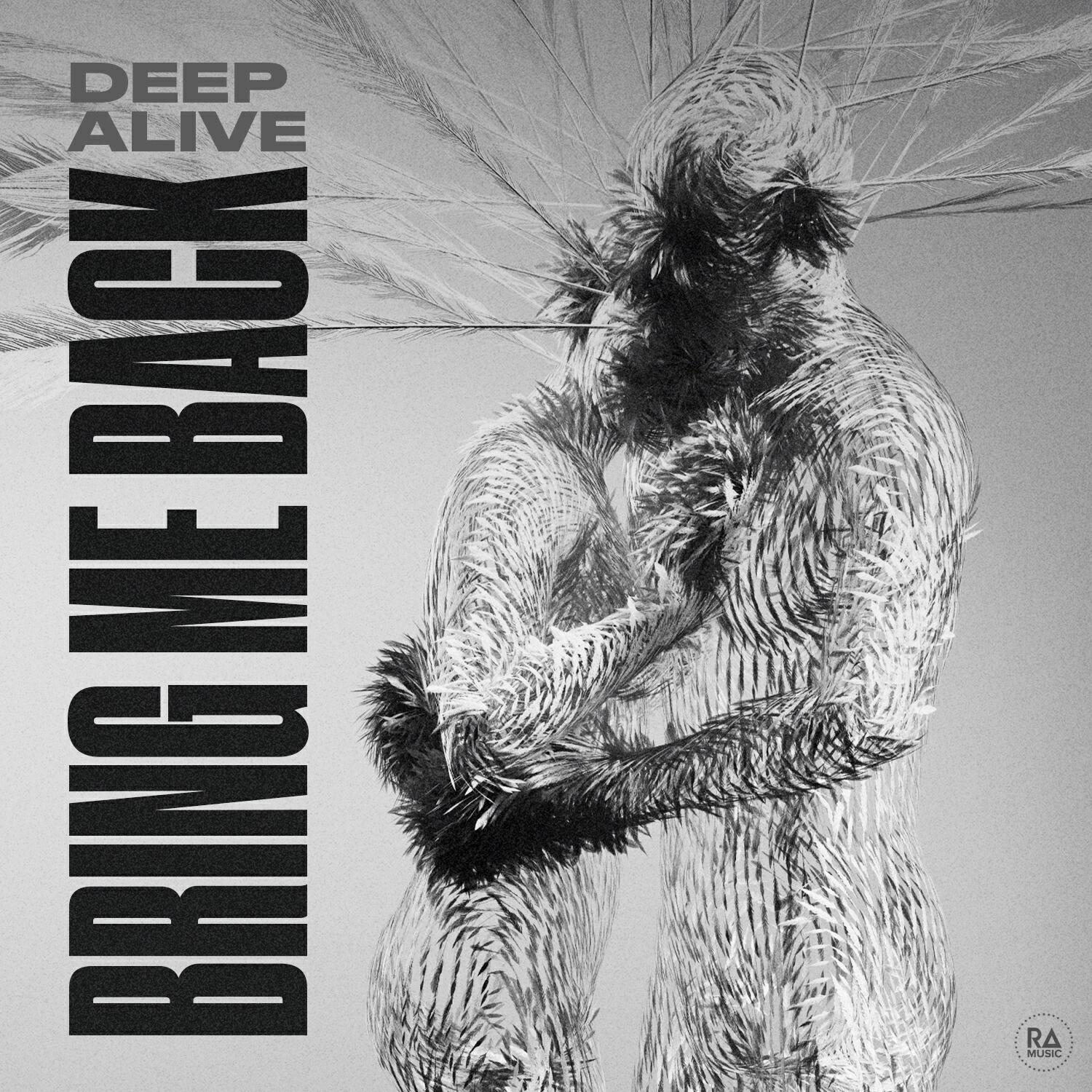 Deep Alive
