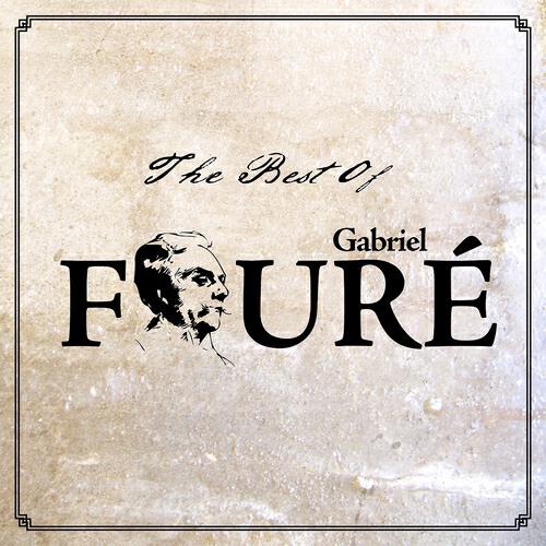 Релиз The Best of Gabriel Fauré