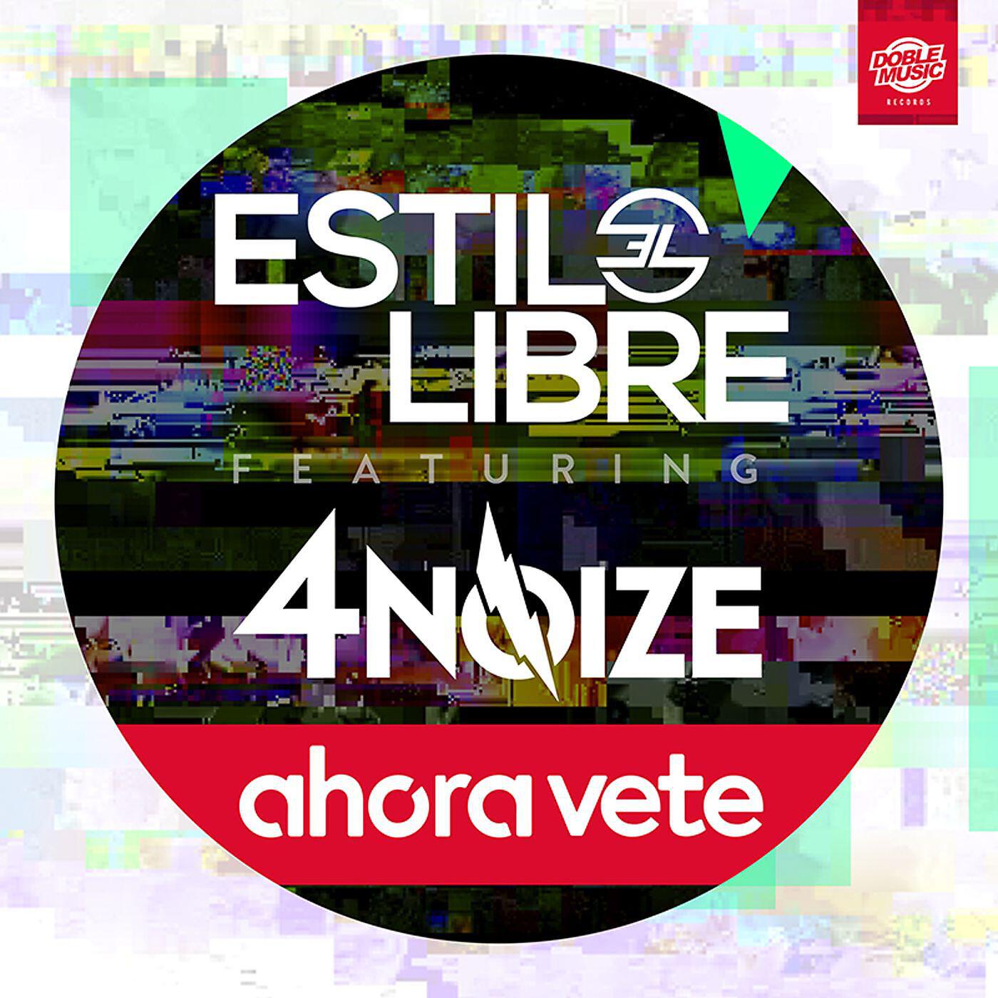 Релиз Ahora vete (feat. 4Noize) (Single)