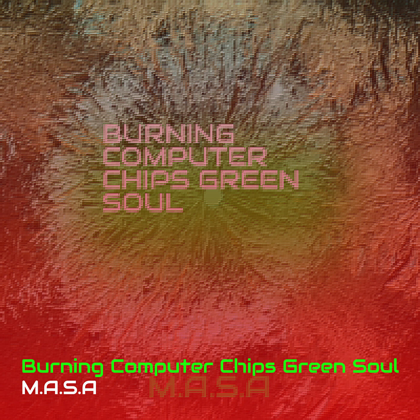 Релиз Burning Computer Chips Green Soul