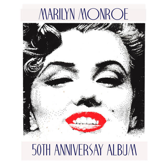 Релиз Marilyn Monroe 50th Anniversary Album
