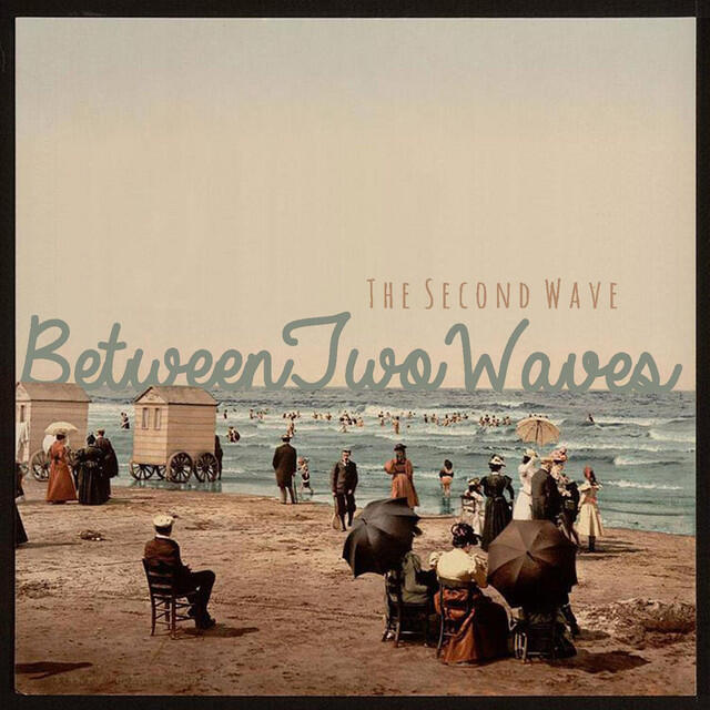 Релиз Between Two Waves - The Second Wave - Vol. C