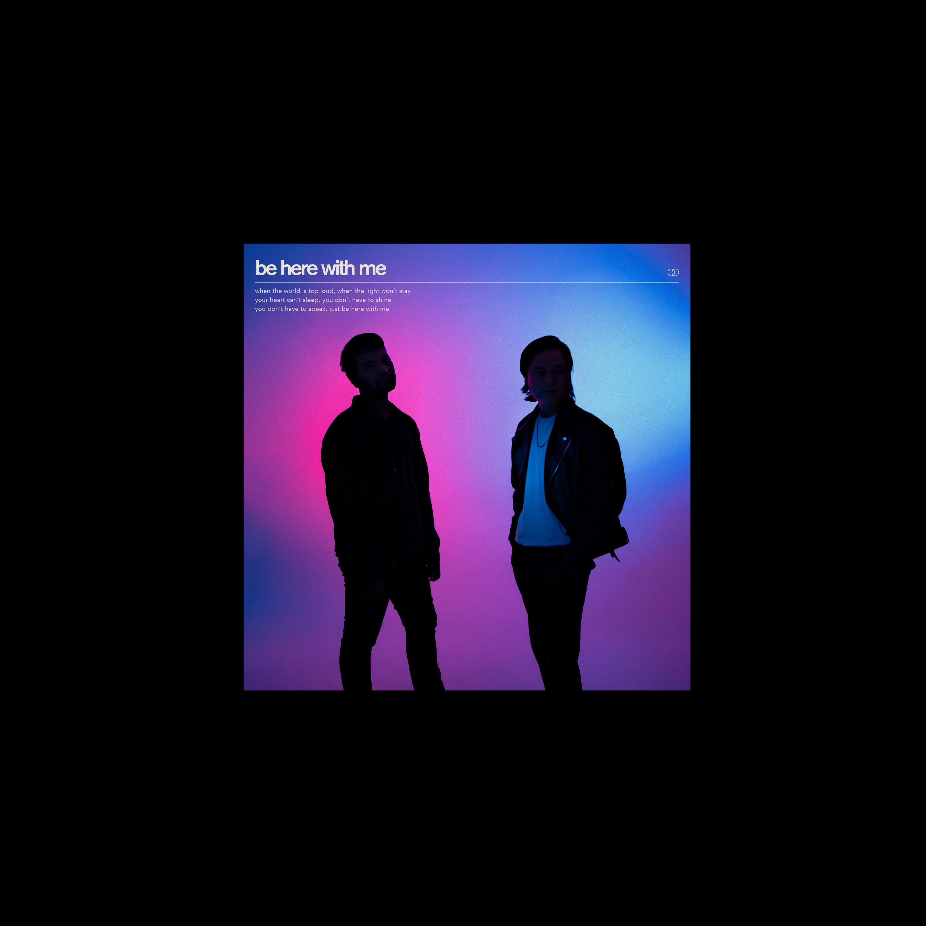 Релиз Be Here With Me