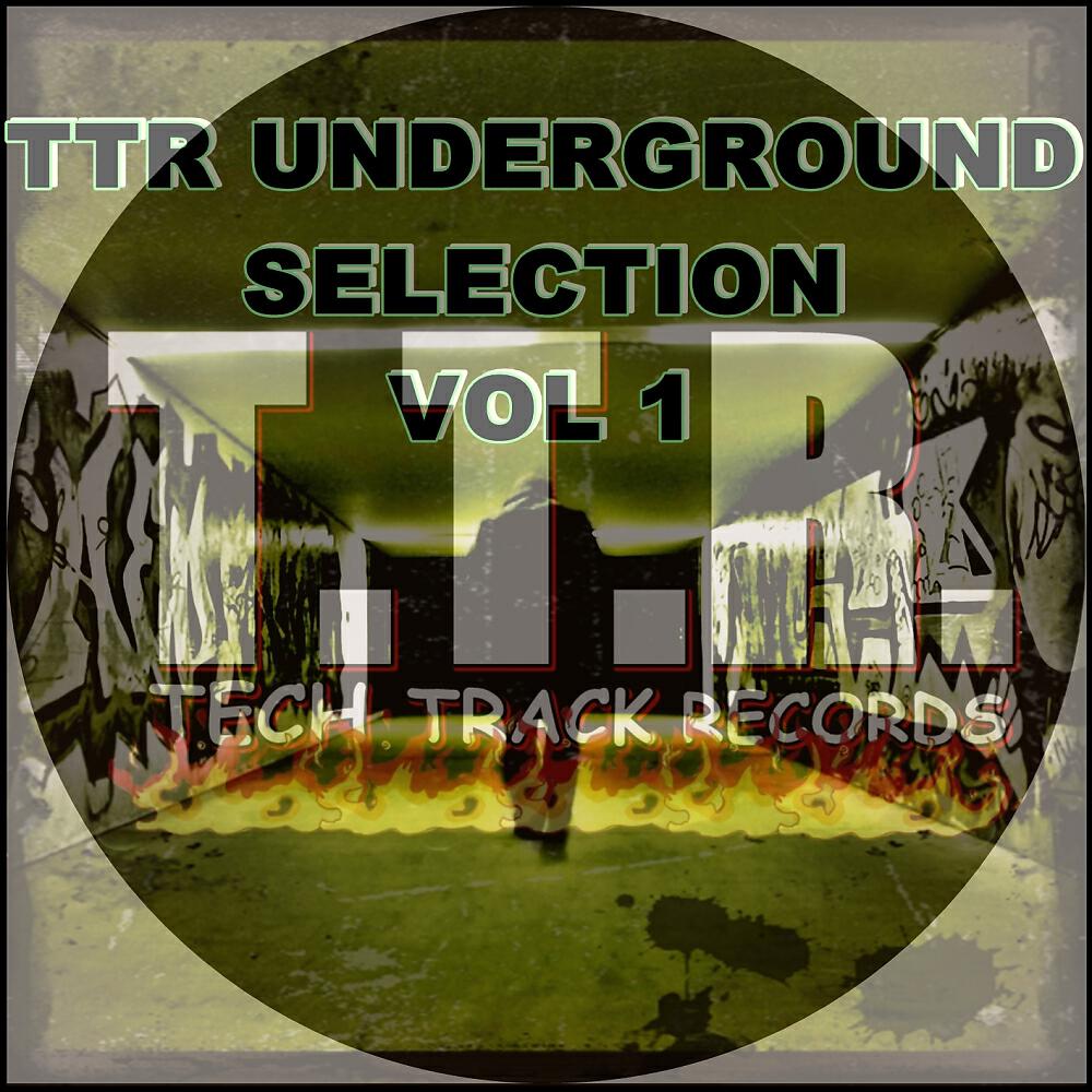 Постер альбома TTR Underground Selection Vol. 1