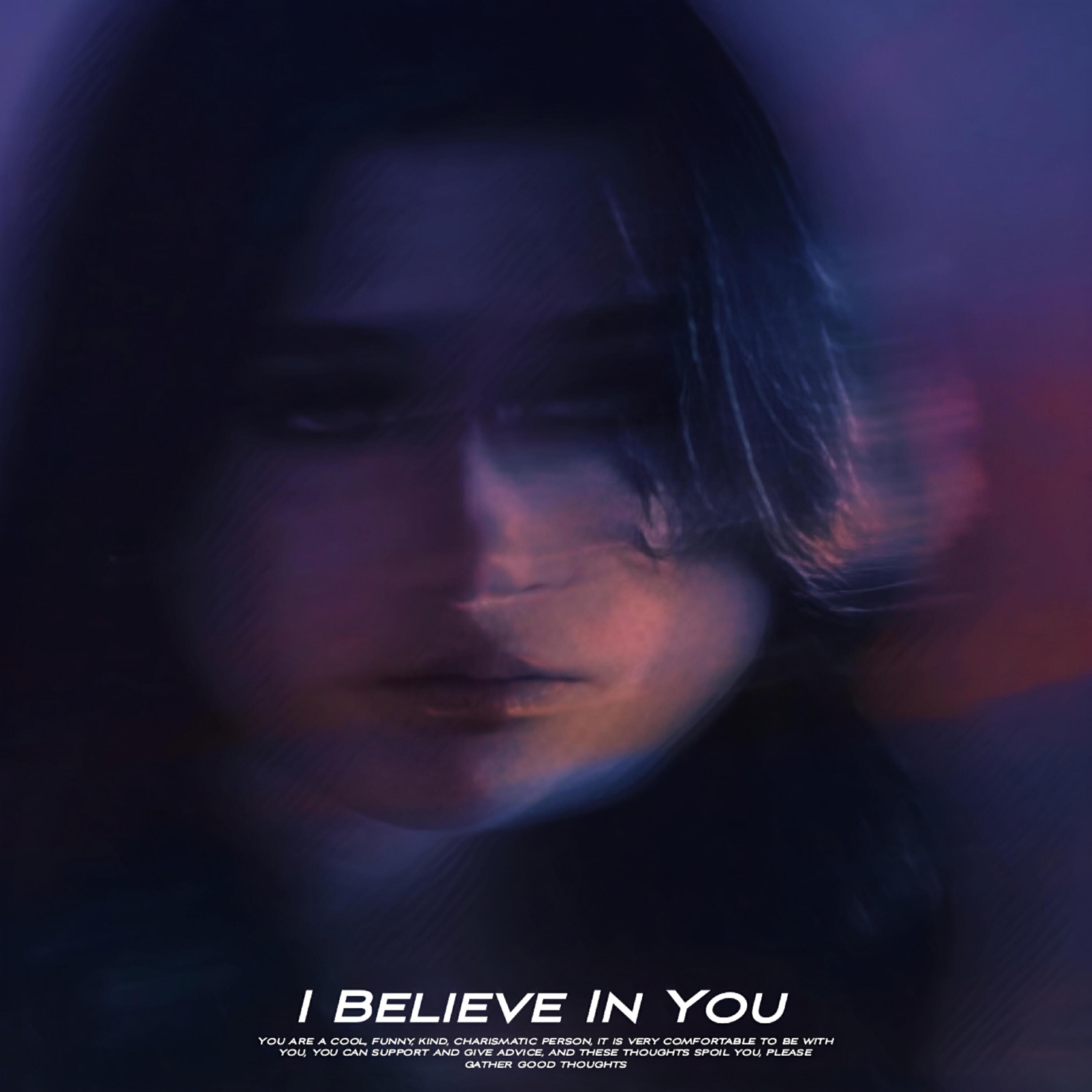 Релиз I Believe In You