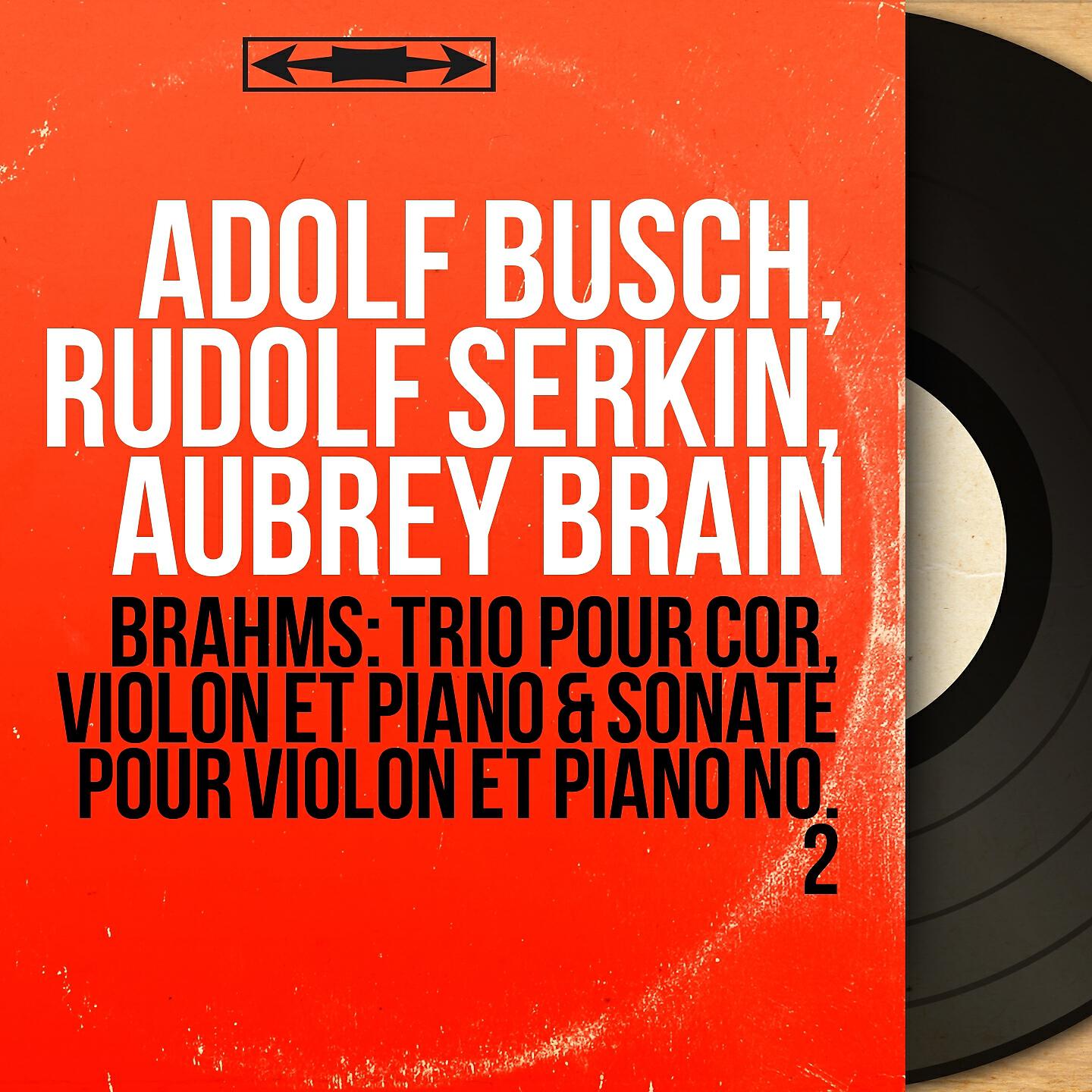 Релиз Brahms: Trio pour cor, violon et piano & Sonate pour violon et piano No. 2