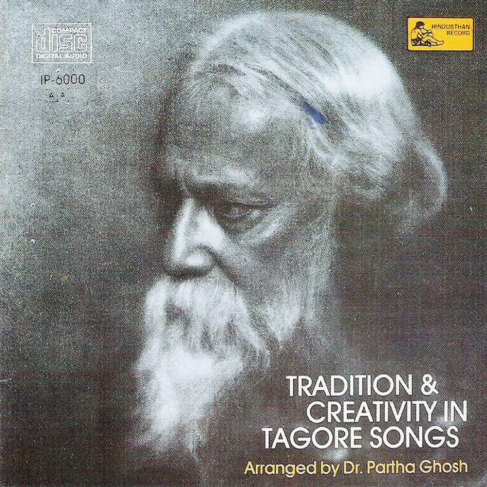 Релиз Tradition & Creativity In Tagore Songs