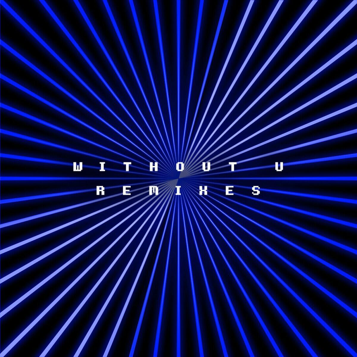 Релиз without u (remixes)