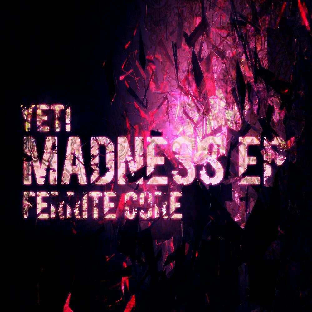 Релиз Madness EP