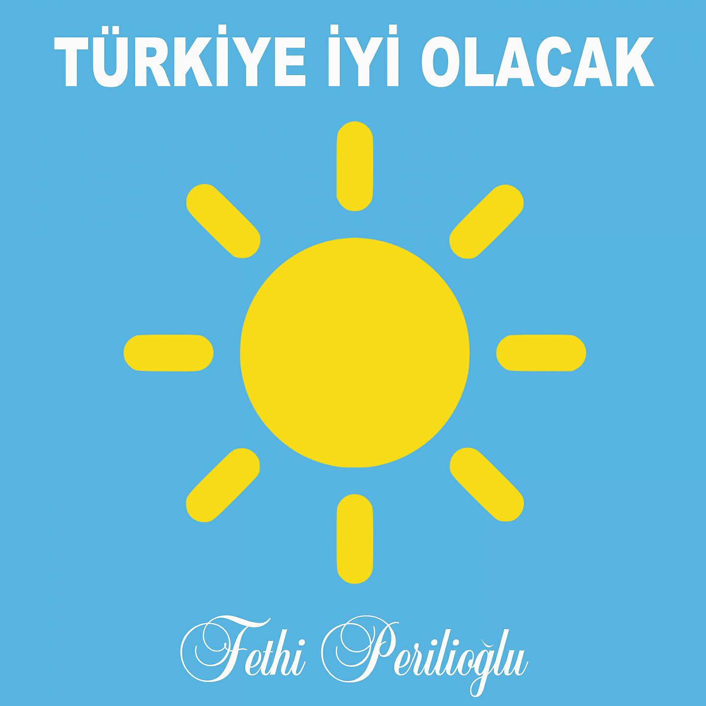 Релиз Türkiye Iyi Olacak