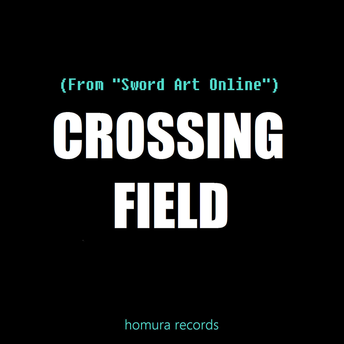 Релиз Crossing Field (From "Sword Art Online")